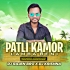 Patli Kamor Lamba Beni(Vibration Jhumar Mix)DJ Rajen Bro x DJ Krishna
