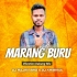 A Marang Buru (Vibration Dabung Mix)DJ Rajen Bro x DJ Krishna