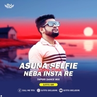 ASUNA SELFIE NEBA INSTA RE STORY DEBA ( SBP TAPORI MIX ) DJTITU GM